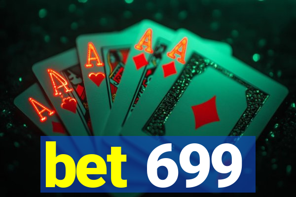 bet 699